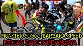 GEGER❗MONSTER FFA 500cc BARBARA SPEED KELUAR KANDANG ‼️