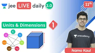 JEE 2022: Units & Dimensions L1 |  Unacademy JEE | IIT JEE Physics | Namo Kaul