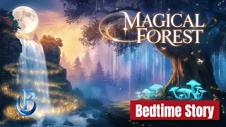 Bedtime Fairy Tale: Unlock the Magic Within | Stardust Forest