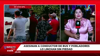 Asesinan a conductor de bus y pobladores lo linchan sin piedad