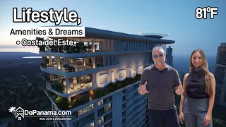 🌆  Lifestyle, Amenities & Dreams | Costa del Este 🏡