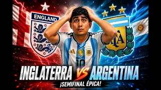 🇬🇧 INGLATERRA vs 🇦🇷 ARGENTINA | ¡REACCIÓN EN VIVO! ¿EL LAST DANCE DE MESSI? 🔥🐐
