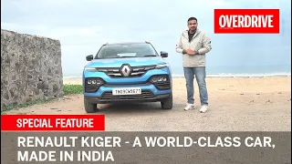 Renault Kiger - a world-class car, made in India | Special Feature | OVERDRIVE