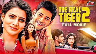 Mahesh Babu's REAL TIGER 2 (2016) New South BLOCKBUSTER Movies Dubbed Hindi| Samantha, FATHER'S DAY