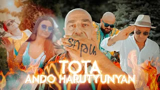 🔥 TOTA - Ando Harutyunyan \ ՏՈԹԱ \\ PREMIERE \\ AUGUST 2021\ Բա Չիմացաք 2