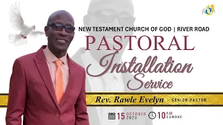 Pastoral Installation Service | Morning Worship - Oct 15, 2023 - NTCOG - River Road, Barbados