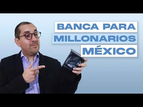 Banca Patrimonial en México: Conoce todas las CLAVES de este segmento financiero💲