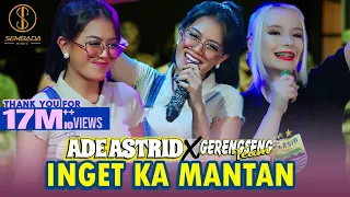 INGET KA MANTAN - ADE ASTRID X GERENGSENG TEAM (LIVE ANGKRINGAN TEH ITA) | ADUH JADI INGET KA MANTAN