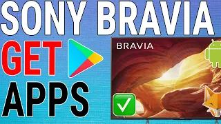 How To Install Apps On Sony Bravia TVs