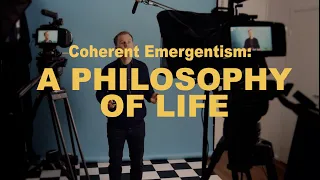 Coherent Emergentism as a Philosophy of Life