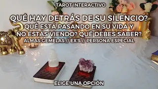 ✨Qué hay Detrás de su Silencio? 😶💥Qué está Pasando en su Vida😱 y No estás Viendo?🕵🏻‍♀️ Interactivo✨