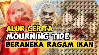 [CERITA] Kamu SAD BOI dan MENCOBA MANCING IKAN! | Mourning Tide