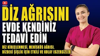 DİZ KİREÇLENMESİNİ EVDE TEDAVİ EDİN (Kolay ve Etkili Egzersizler)