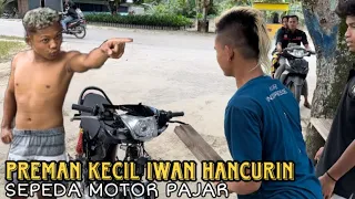 Tidak Terima Dengan Perlakuan Pajar Preman Kecil Iwan Hancurkan Motor Pajar!