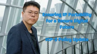 Speaker Series16:Lu Heng On portability of rights to number resources as mandatory on ICP-2 revision