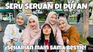 Seru-Seruan Di Dufan, Seharian Main Sama Bestie!