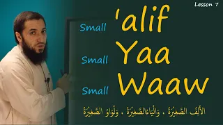 How to Pronounce Letters with Small 'alif, Small Yaa and Small Waaw - (Lesson 7 - Noorani Qaida)