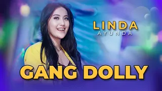 Koplo Thailand GANG DOLLY – Linda Ayunda - OM SERA
