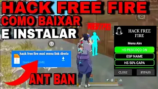 COMO BAIXAR HACK NO FREE FIRE 🤖 NOVA ATUALIZAÇÃO MOD MENU GRATIS 100% HS COMO INSTALAR MOD HS ANTBAN