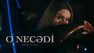 Şebnem Tovuzlu - O Necedi (Yeni Klip 2025)