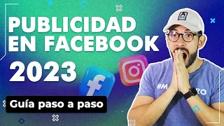 Cómo hacer PUBLICIDAD en FACEBOOK Ads 🔥 2023 [Guía COMPLETA cómo hacer ANUNCIOS en Facebook]