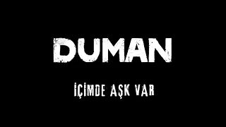 Duman - İçimde Aşk Var (Lyric Video)