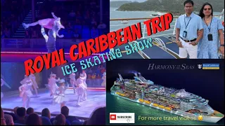 Royal Caribbean Trip 2022 (Ice Skating Show)