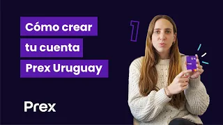 Prex AR - Cómo solicitar tu tarjeta Prex Uruguay