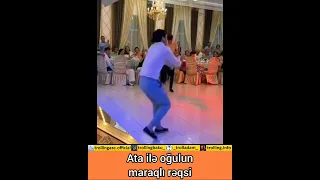 Ata ilə oğulun maraqlı rəqsi. Sizcə bu nə rəqsidir?