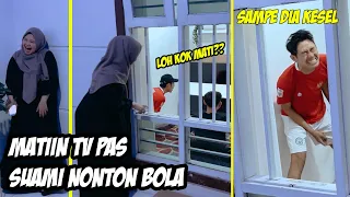 Prank Matiin TV Pas Suami Nonton Piala Dunia