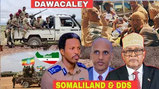 DEG DEG: Soomaliland oo si Layaab leh uga hadashay Dagaalkii Dawacaley & Xasuuqa dhacay & Guusha DDS
