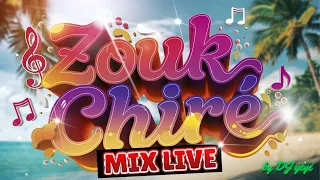 Mix Zouk Chiré 🔥👍🎶 By DJ yéyé