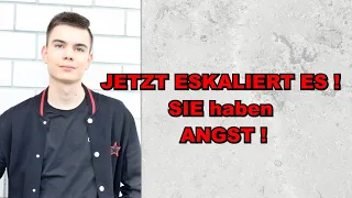 JETZT ESKALIERT ES! SIE haben ANGST!