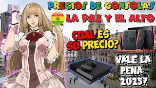 PRECIOS DE CONSOLAS La Paz- El Alto Bolivia 2025 Julio Parte 3