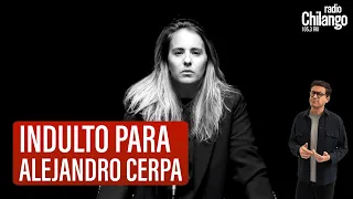 Piden a AMLO indulto para Alejandro Cerpa con SASKIA NIÑO DE RIVERA | Noticias con Nacho Lozano