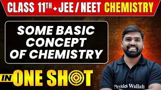 SOME BASIC CONCEPTS OF CHEMISTRY in One Shot | Class 11th JEE/NEET | All Concepts, Tricks and PYQ'S
