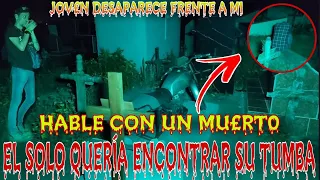 Hable con un MUERTO (El solo quería encontrar su tumba)