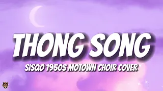 Sisqo & AltVerse - Thong Song (TikTok Trending 1950's Motown Choir Cover) @thelostobserverai