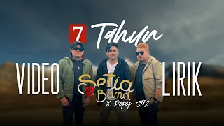 SETIA BAND FT. PEPEP ST12 - 7 TAHUN (OFFICIAL LYRIC VIDEO)