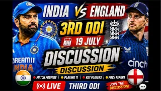 🔴 LIVE: India vs England 3rd ODI | Match Prediction | Live Discussion | IND vs ENG Live