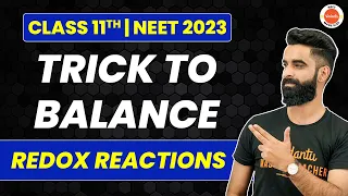 Balancing Redox Reactions Class 11 | Easy Trick to Balance Redox Reaction | Class 11 Chemistry