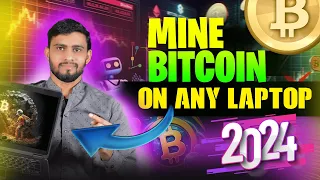 MINE BITCOIN ON ANY LAPTOP in 2024 | Crypto Mining Tutorial | Start Free BTC Mining on Your PC Today