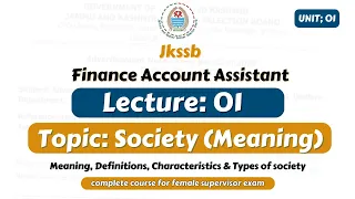 Society - Meaning, Definition, characteristics and Types  || jkssb social welfare supervisor lecture