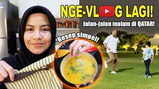 nge-vlog lagi!!! resep simpel & jalan jalan malam di qatar 🇶🇦