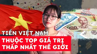 TIỀN VIỆT NAM THUỘC TOP 3 GIÁ TRỊ THẤP NHẤT THẾ GIỚI - ĐƯỢC GÌ VÀ MẤT GÌ? |5 PHÚT CRYPTO|