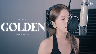GOLDEN Covered by IVE ANYUJIN