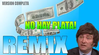 NO HAY PLATA! Remix Milei (Versión Completa) - Dj Icho CUMBIA