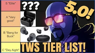True Wireless Earbuds Tier List 5.0!!! Early 2023 Edition