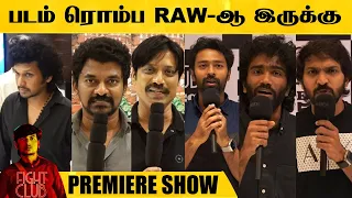 Fight Club Premiere Show | Sj Surya, nelson, Lokesh Kanagaraj, Vaibhav, Pradeep, #vijaykumar