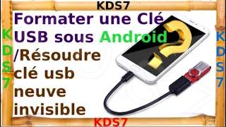 Formater une clé usb sous android, rendre visible une clé ou un disque externe sous android